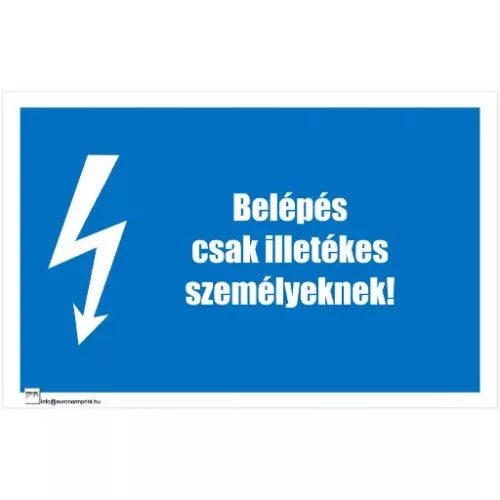Belépés csak illetékes személyeknek!
