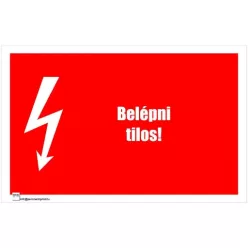 Belépni tilos!