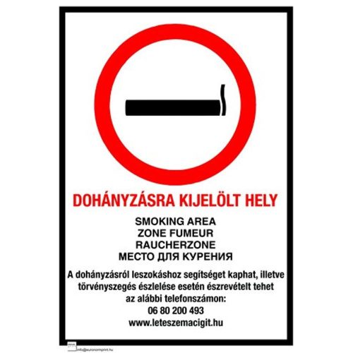 Dohányzásra kijelölt hely, 4 nyelvű, ANTSZ és Korm. rendelet alapján