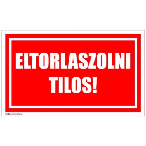 Eltorlaszolni tilos!