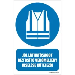 Jól láthatóságot biztosító védőmellény viselése kötelező