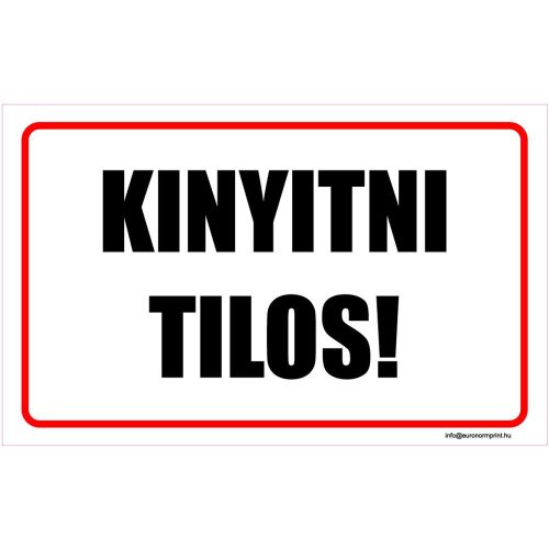 Kinyitni tilos!