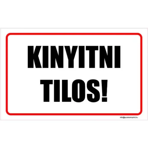 Kinyitni tilos!