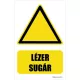 Lézersugár!