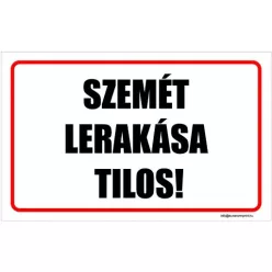 Szemét lerakása tilos!