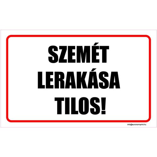 Szemét lerakása tilos!