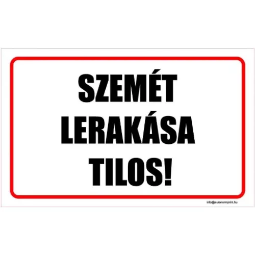 Szemét lerakása tilos!