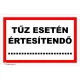 Tűz esetén értesítendő