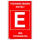 Tűzveszélyességi osztály "E"