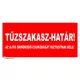 Tűzszakasz-határ! Az ajtó önműködő csukódását biztosítani kell!