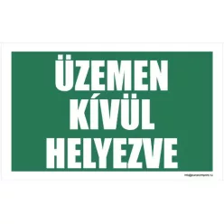 Üzemen kívül helyezve!