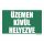 Üzemen kívül helyezve!
