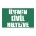 Üzemen kívül helyezve!