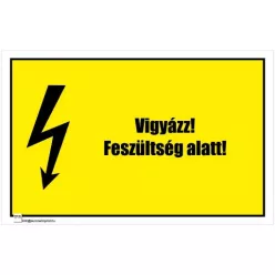 Vigyázz! Feszültség alatt!