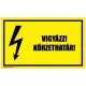 Vigyázz! Körzethatár!