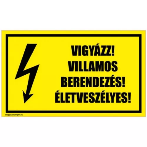 Vigyázz! Villamos berendezés! Életveszélyes! 2