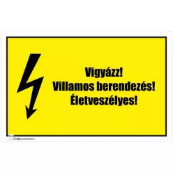 Vigyázz! Villamos berendezés! Életveszélyes! 1
