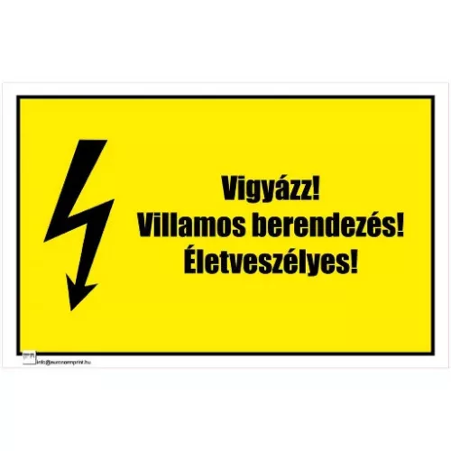 Vigyázz! Villamos berendezés! Életveszélyes! 1