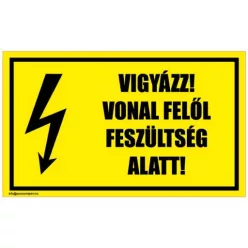 Vigyázz! Vonal felől feszültség alatt! 2