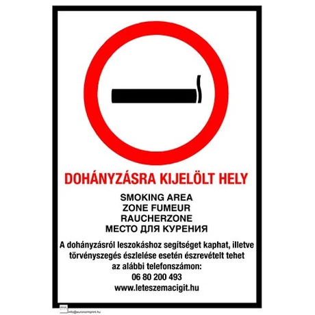 Dohányzásra kijelölt hely, 4 nyelvű, ANTSZ és Korm. rendelet alapján