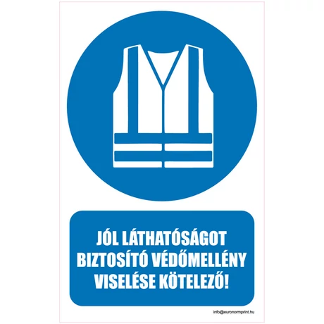 Jól láthatóságot biztosító védőmellény viselése kötelező