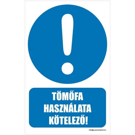 Tömőfa használata kötelező!