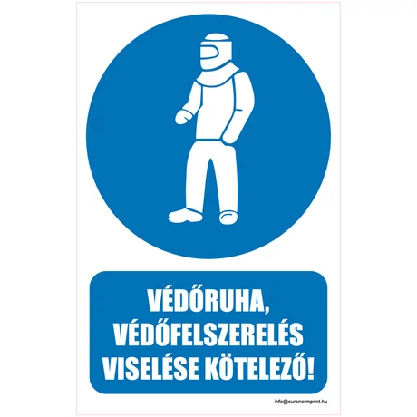 Védőruha, védőfelszerelés viselése kötelező