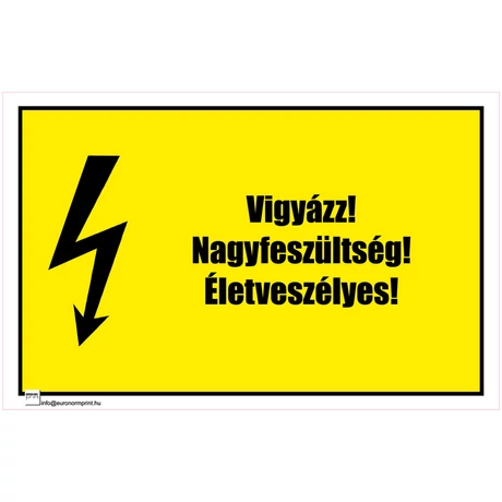 Vigyázz! Nagyfeszültség! Életveszélyes! 1