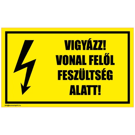 Vigyázz! Vonal felől feszültség alatt! 2